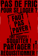 Il faut squatter, occuper, réquisitionner !